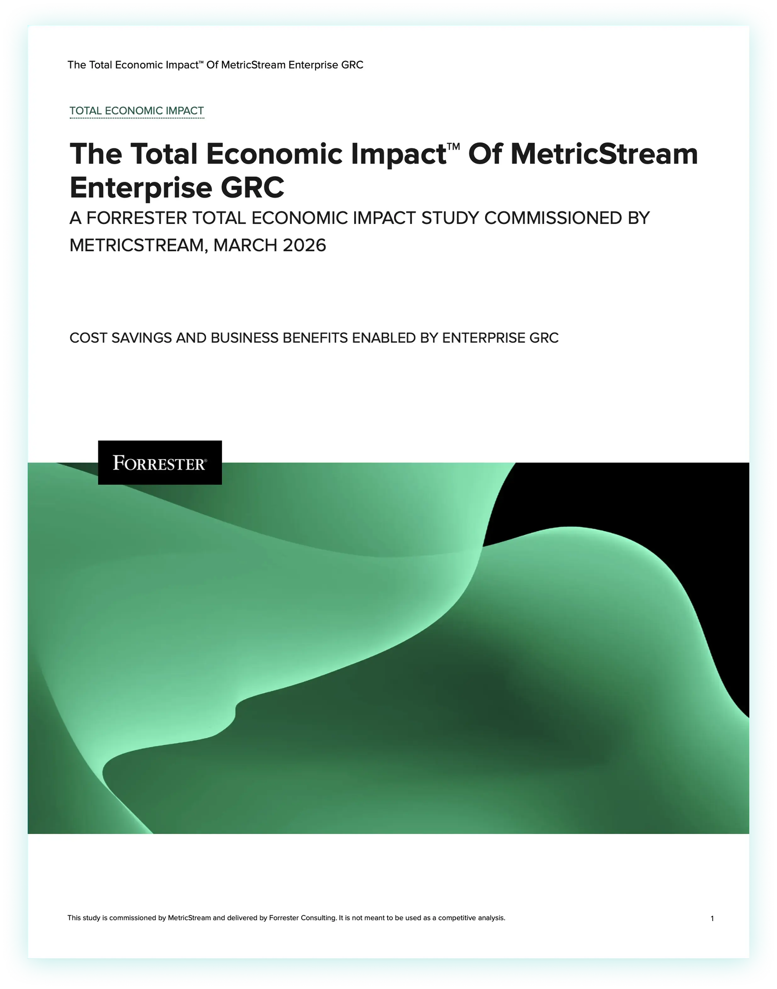 The Total Economic Impact™ of MetricStream Enterprise GRC — Forrester Report